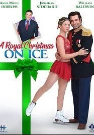 Постер к фильму "Королевское рождество на льду"